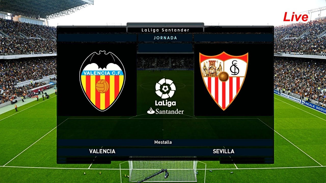 Seville vs Valencia