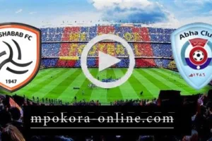 بث مباشر كورة اون لاين مباراة الشباب وابها