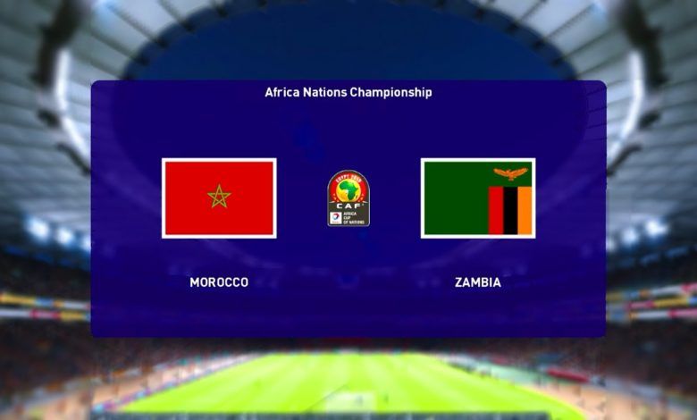 مشاهدة مباراة المغرب وزامبيا بث مباشر  في كأس إفريقيا للمحليين