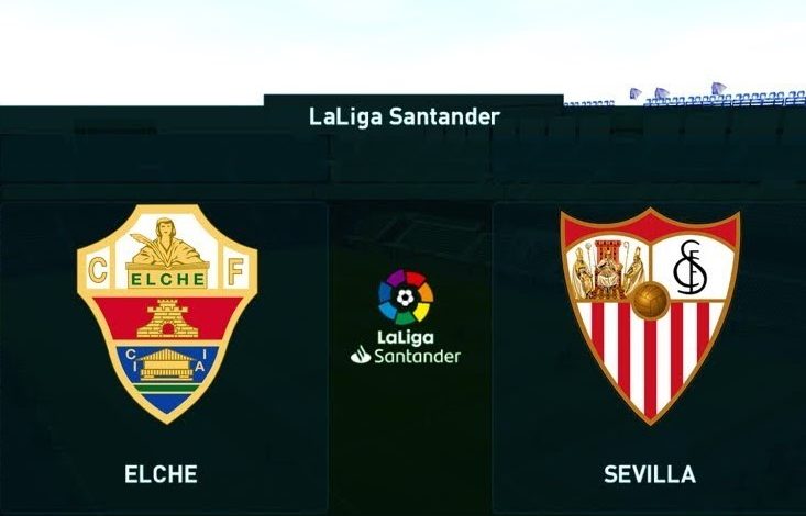بث مباشر | مشاهدة مباراة إشبيلية وإلتشي 2020/3/17 في الدوري الإسباني