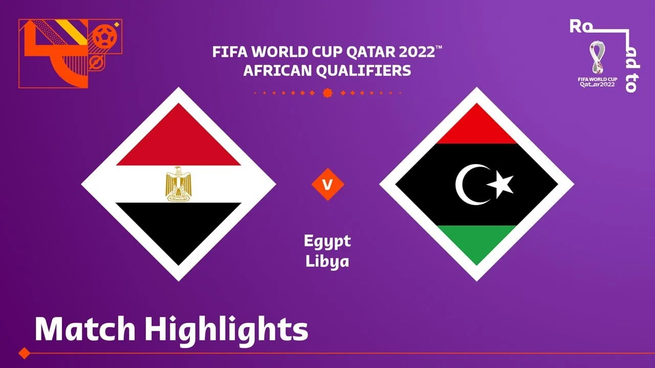 نتيجة مباراة ليبيا ومصر في تصفيات كاس العالم 2022 بث مباشر مشاهدة مباراة ليبيا ومصر في تصفيات كاس العالم 2022
