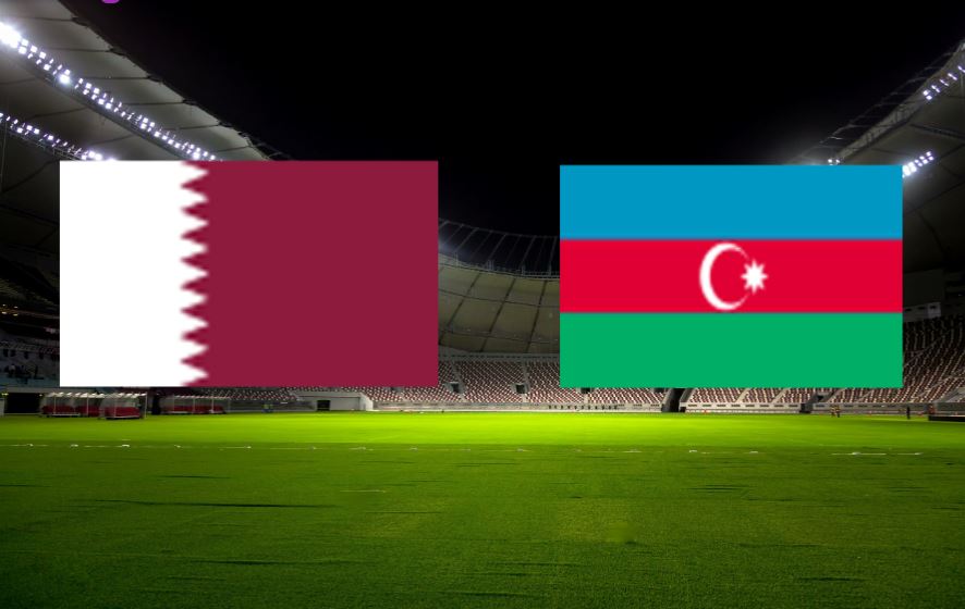 موعد مباراة قطر وأذربيجان اليوم بتاريخ 27 03 2021 في تصفيات كأس العالم 2022