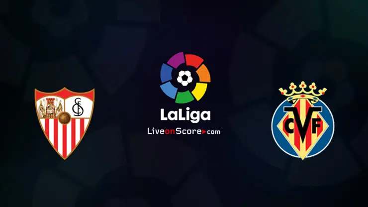 Sevilla vs Villarreal Preview and Prediction Live stream LaLiga Santander 20212022