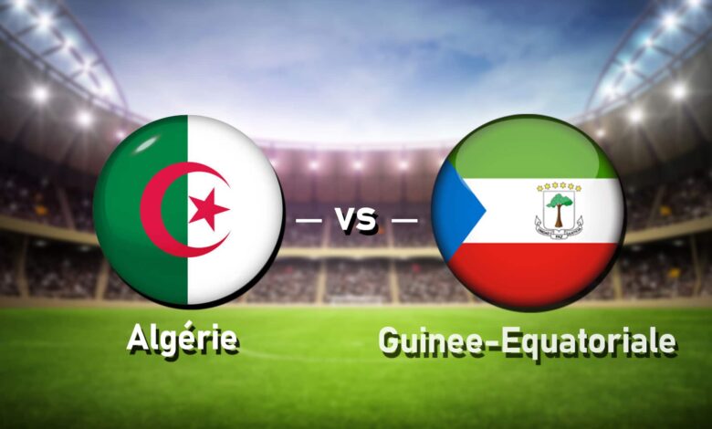 بث مباشر مباراة الجزائر وغينيا الاستوائية في كأس إفريقيا