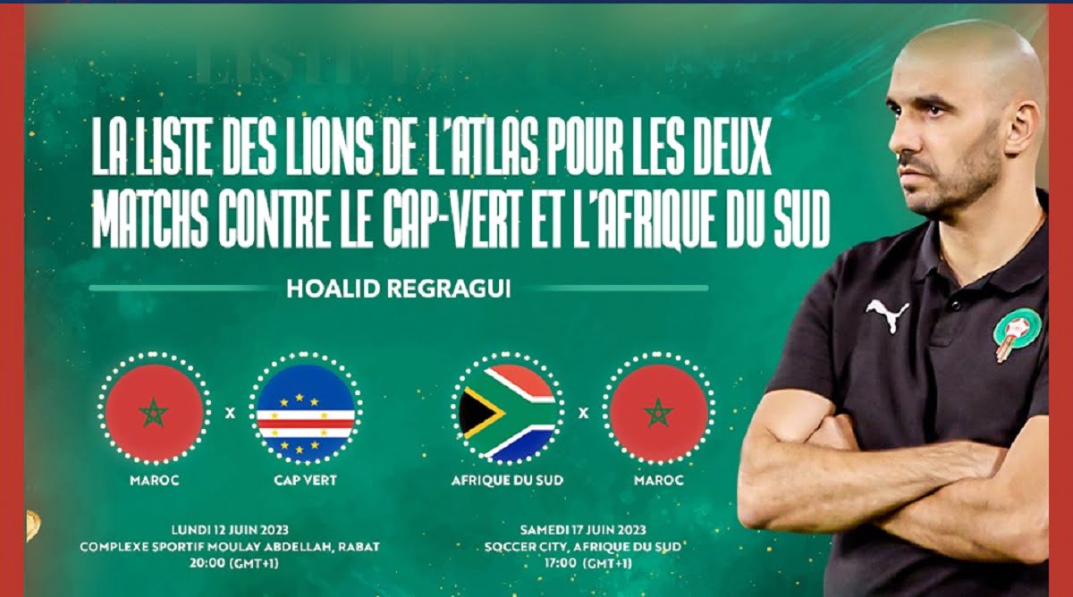 رسميا الركراكي يقدم لائحة المنتخب الوطني لمباراتي الرأس الأخضر وجنوب أفريقيا
